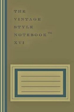 Cover of The Vintage Style Notebook XVI