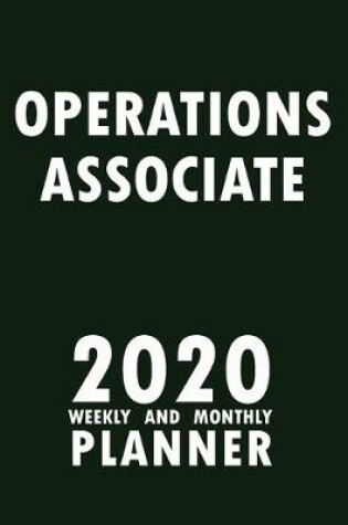 Cover of Operations Associate 2020 Weekly and Monthly Planner