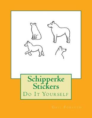 Book cover for Schipperke Stickers