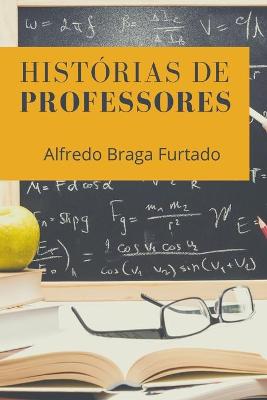 Book cover for Historias de Professores (Cronicas)