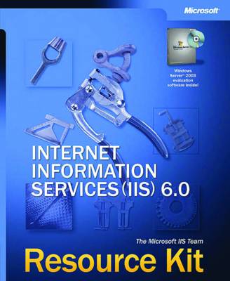 Book cover for Internet Information Services (IIS) 6  Resource Kit