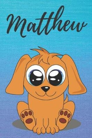 Cover of Matthew dog coloring book / notebook / journal / diary