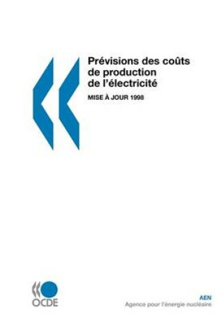 Cover of Pr?Visions DES Co=Ts De Production De L'?Lectricit?: Mise ? Jour 1998