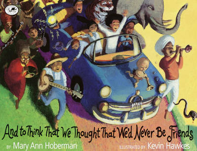 Book cover for And to Think That We Thought That We'd Never Be Friends