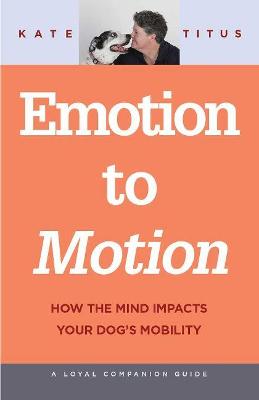 Book cover for Emotion to Motion