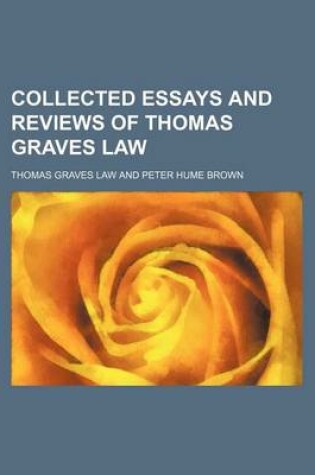 Cover of Collected Essays and Reviews of Thomas Graves Law