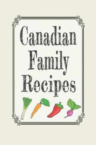 Cover of Canadian Family Recipes