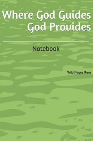 Cover of Where God Guides God Provides