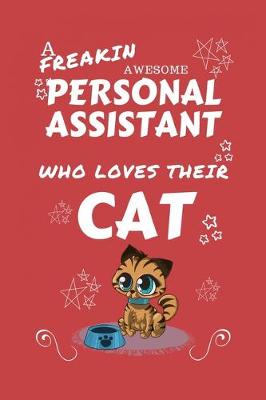 Book cover for A Freakin Awesome Personal Assistant Who Loves Their Cat