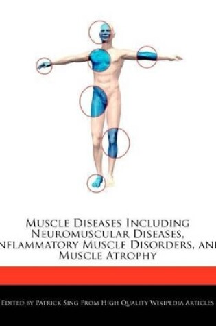 Cover of Muscle Diseases Including Neuromuscular Diseases, Inflammatory Muscle Disorders, and Muscle Atrophy