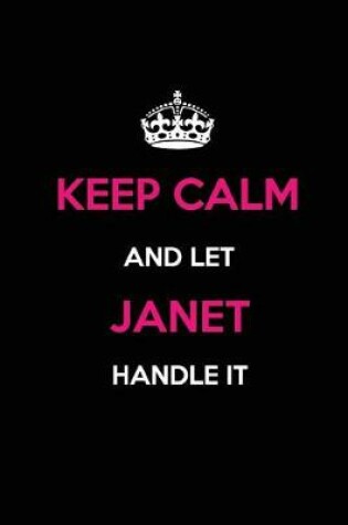 Cover of Keep Calm and Let Janet Handle It