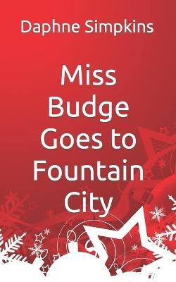 Cover of Miss Budge Goes to Fountain City