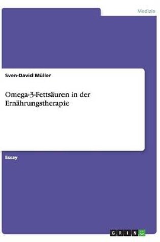 Cover of Omega-3-Fettsauren in der Ernahrungstherapie