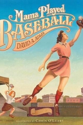 Cover of Mama Played Baseball