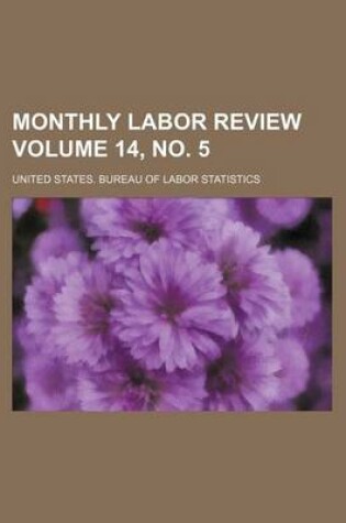 Cover of Monthly Labor Review Volume 14, No. 5