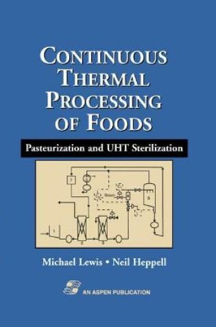 Cover of Continuous Thermal Processing of Foods: Pasteurization and UHT Sterilization