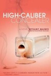 Book cover for High-Caliber Concealer