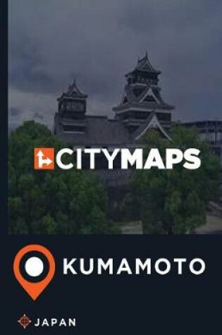 Cover of City Maps Kumamoto Japan