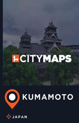 Book cover for City Maps Kumamoto Japan