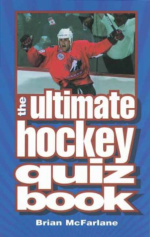 Book cover for The Ultimate Hockey Quiz Book