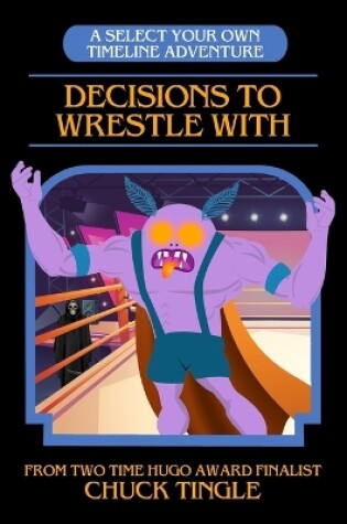 Cover of Decisions To Wrestle With