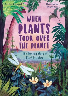 Book cover for When Plants Took Over the Planet