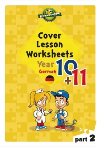 Cover of Cover Lesson Worksheets - Years 10 & 11 German, Part 2