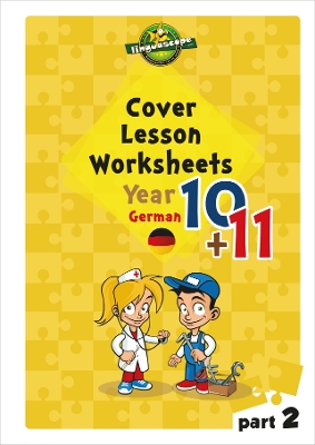 Book cover for Cover Lesson Worksheets - Years 10 & 11 German, Part 2