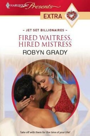 Cover of Fired Waitress, Hired Mistress