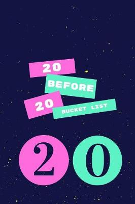 Book cover for 20 Before 20 Bucket List