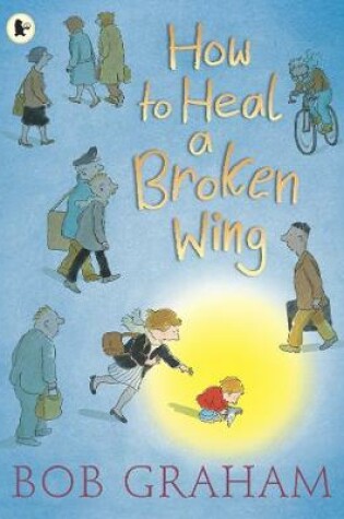 Cover of How to Heal a Broken Wing