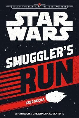 Book cover for Star Wars The Force Awakens: Smuggler's Run