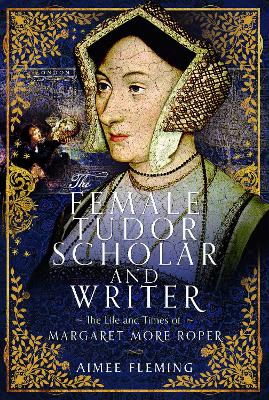 Book cover for The Female Tudor Scholar and Writer