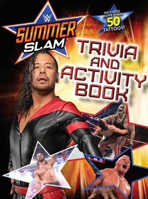 Cover of Wwe Summerslam Trivia and Activity Book