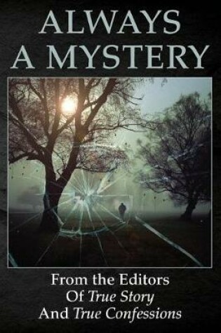 Cover of Always A Mystery