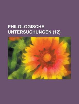 Book cover for Philologische Untersuchungen (12)