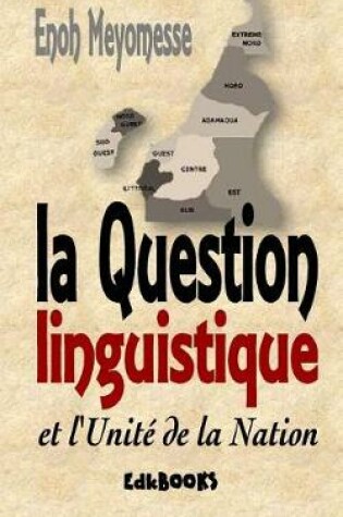 Cover of La Question Linguistique Et l'Unit  de la Nation