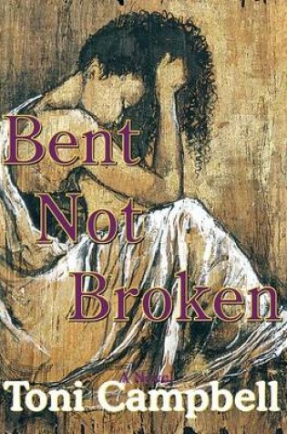 Cover of Bent Not Broken