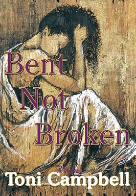 Book cover for Bent Not Broken