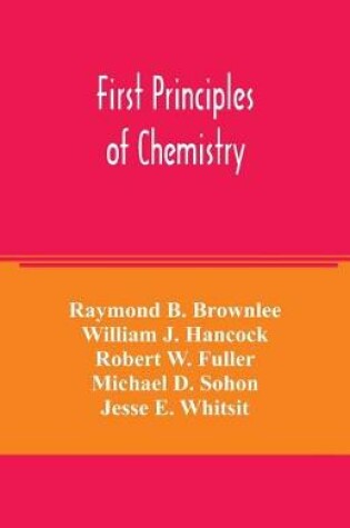 Cover of First principles of chemistry