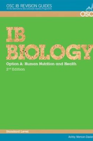 Cover of IB Biology - Option A: Human Nutrition and Health Standard Level