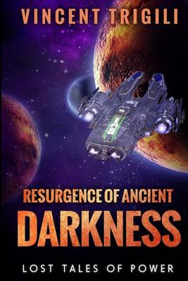 Book cover for The Lost Tales of Power Volume IV - Resurgence of Ancient Darkness