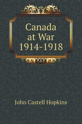 Cover of Canada at War 1914-1918