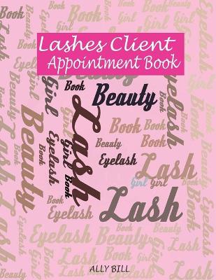 Book cover for Lashes Client Appointment Book