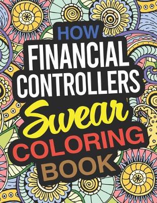 Book cover for How Financial Controllers Swear Coloring Book