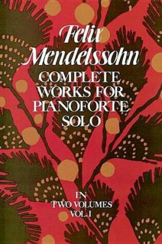 Cover of Complete Works for Pianoforte Solo, Vol. I