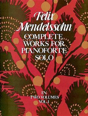 Book cover for Complete Works for Pianoforte Solo, Vol. I