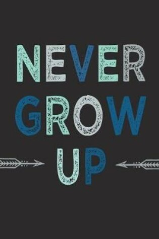 Cover of Never grow up