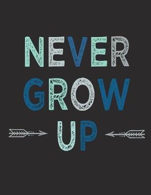 Book cover for Never grow up