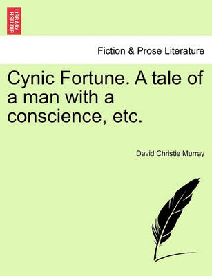 Book cover for Cynic Fortune. a Tale of a Man with a Conscience, Etc.